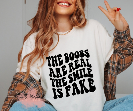 The Boobs Are Real Adult T-Shirt
