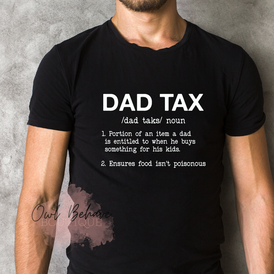 Dad Tax Adult T-shirt