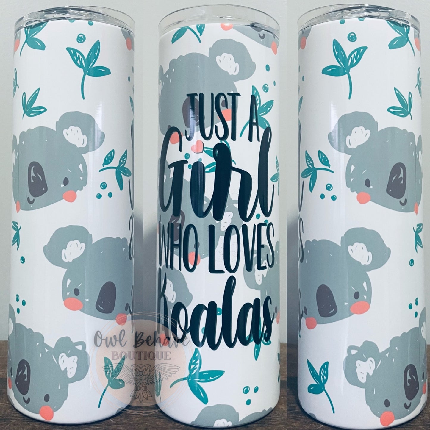 Just A Girl Who Loves Koalas Sublimation Tumbler