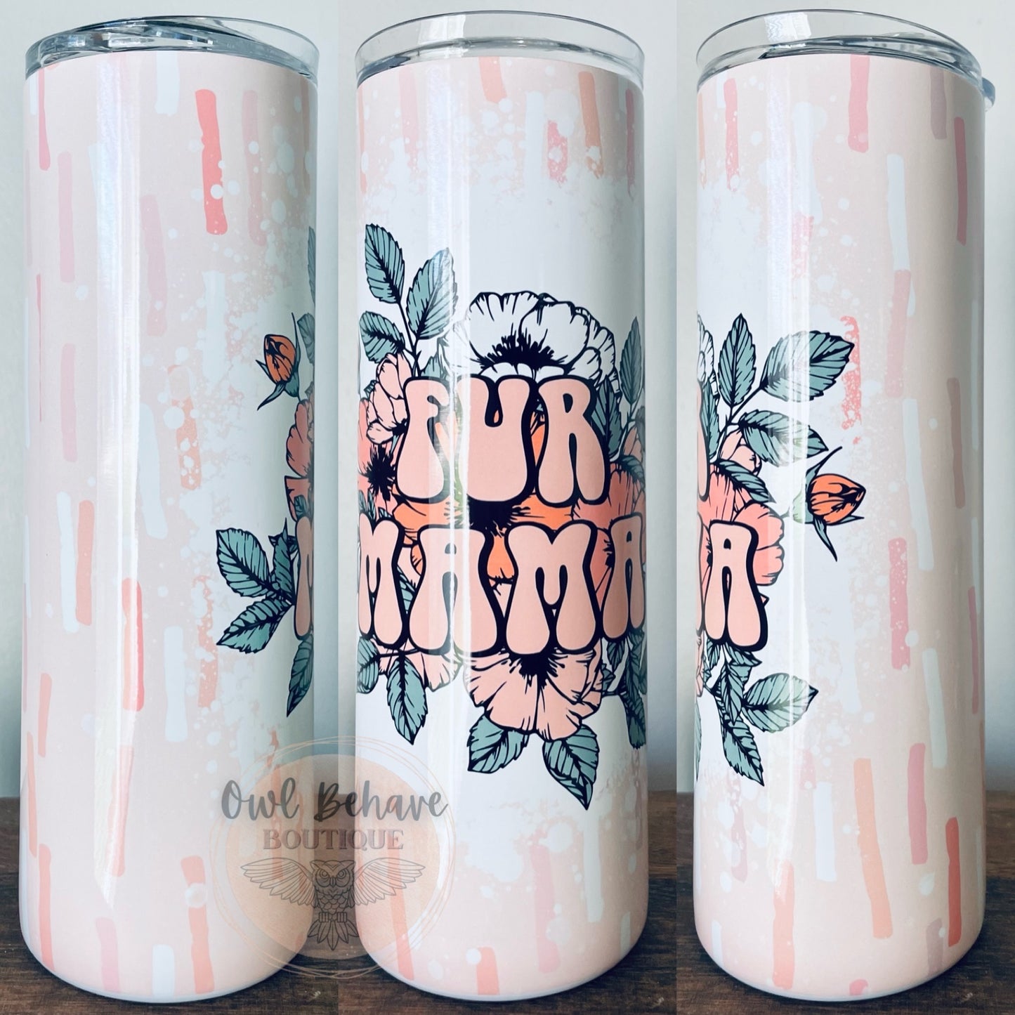 Fur Mama Floral Sublimation Tumbler