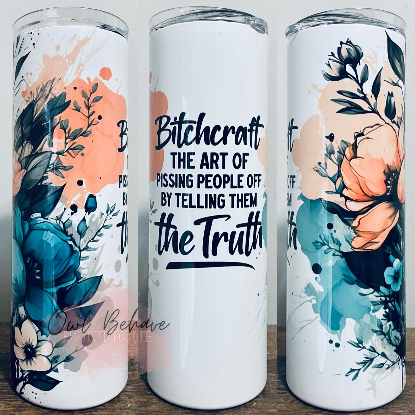B*tchcraft Sublimation Tumbler