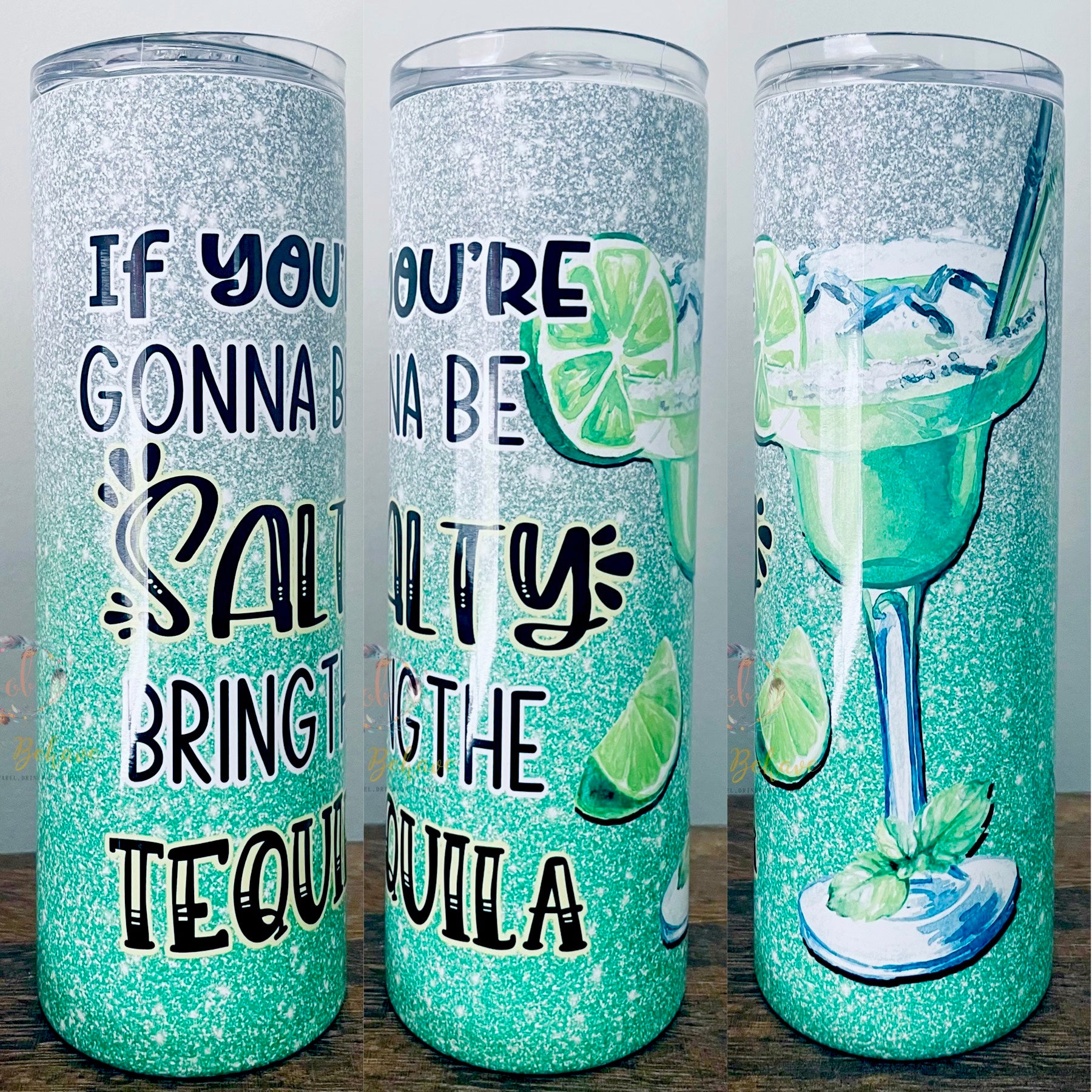 If You're Gonna Be Salty Bring The Tequila Sublimation Tumbler – OwlBehave