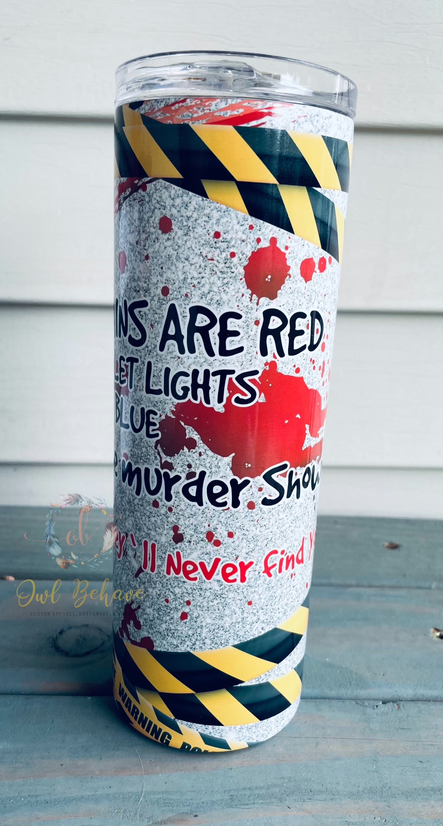 Blood Stains Are Red Sublimation Tumbler