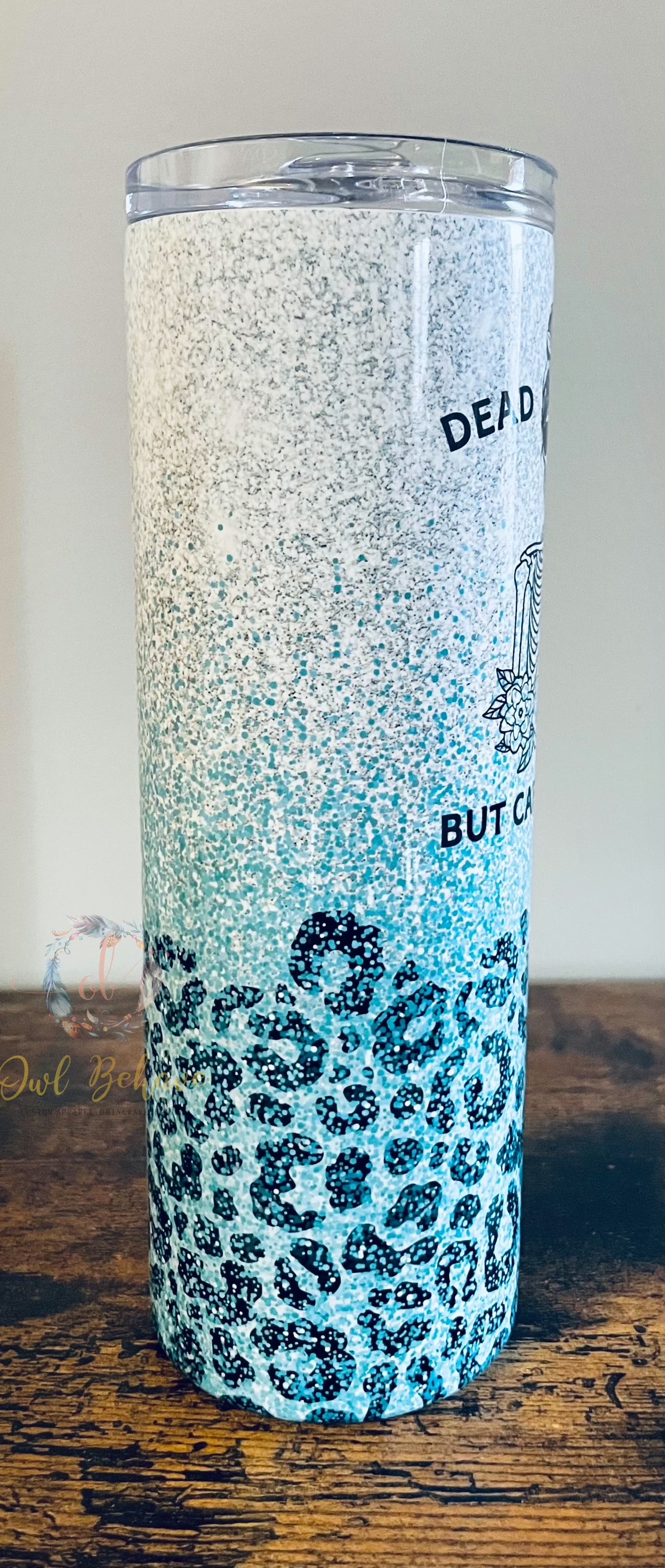 Dead Inside But Caffeinated Sublimation Tumbler