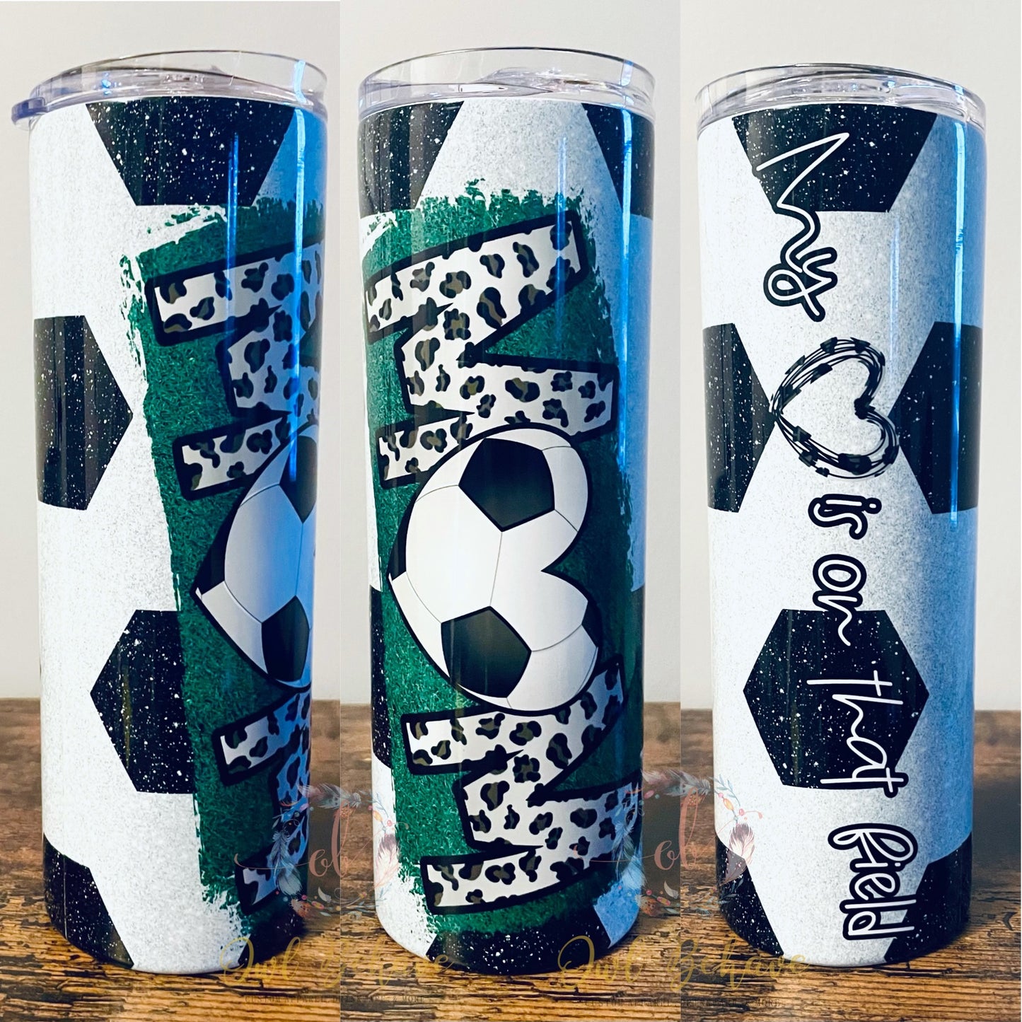 Soccer My Heart Is On That Field Sublimation Tumbler