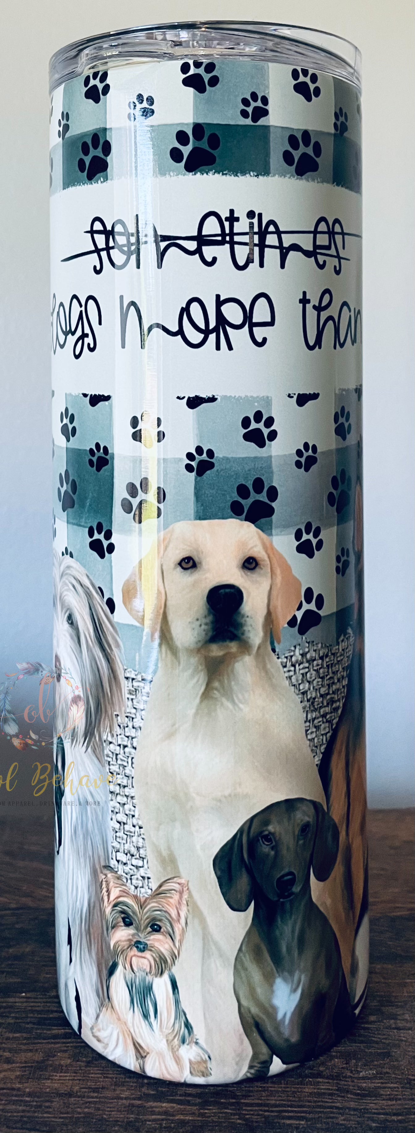 I Like Dogs More Than People Sublimation Tumbler