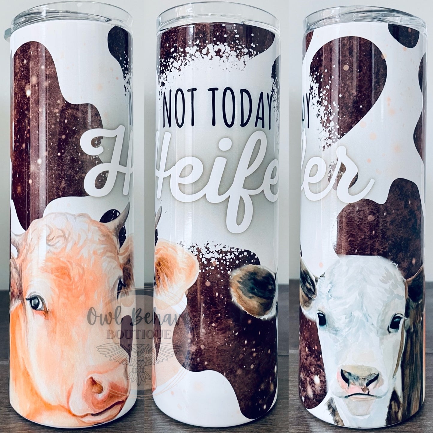 Not today heifer Sublimation Tumbler