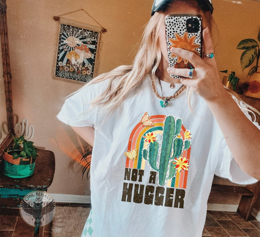 Not A Hugger T-Shirt