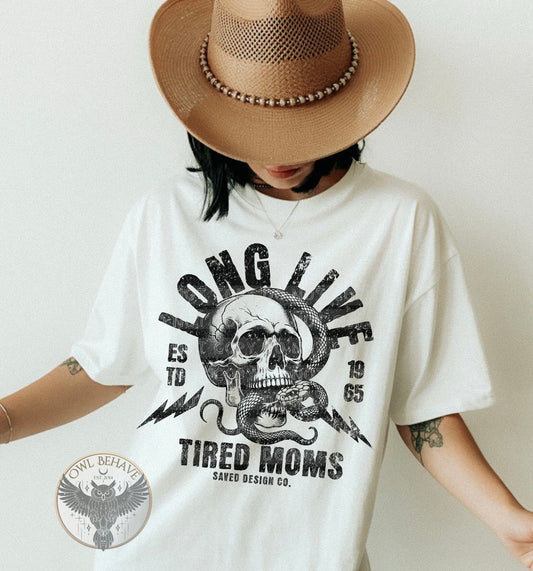 Long Live Tired Moms