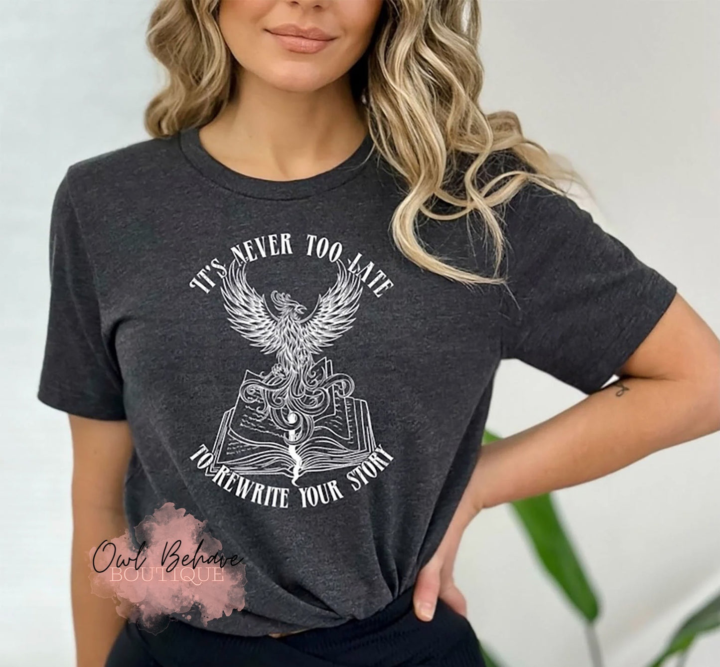 It’s Never Too Late To Rewrite Your Story Adult T-Shirt