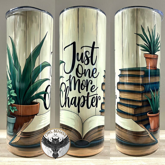 Just One More Chapter Tumbler
