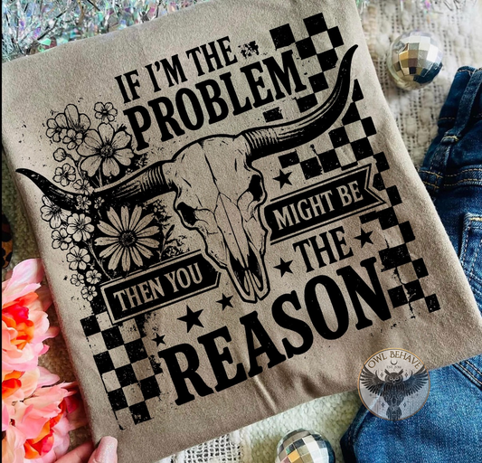 If I’m The Problem