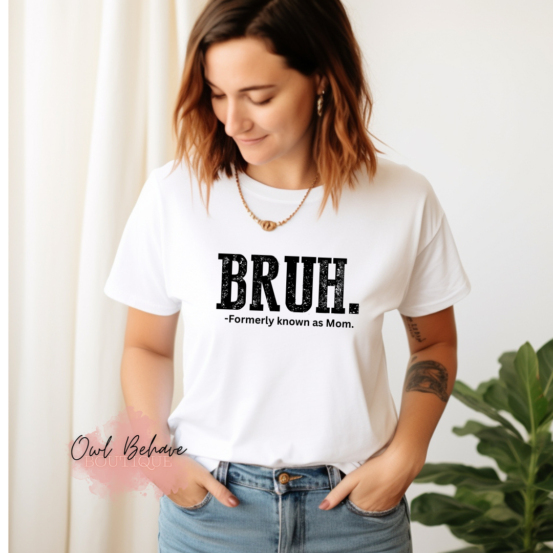 Bruh Formerly Known As Mom Adult T-Shirt