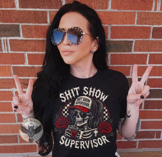 Shit Show Supervisor