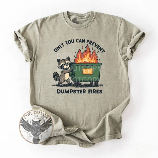 Only You Can Prevent Dumpster Fires