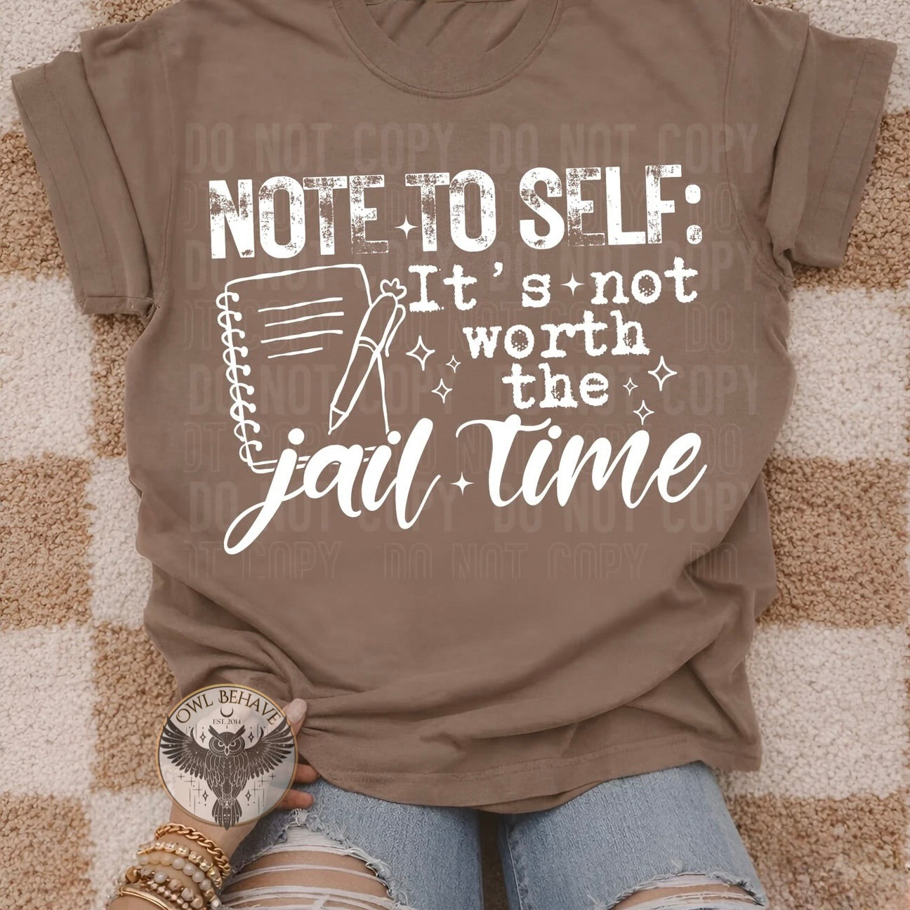 Note To Self It’s Not Worth The Jail Time