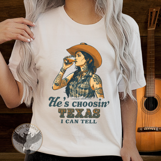 He’s Choosing Texas T-Shirt