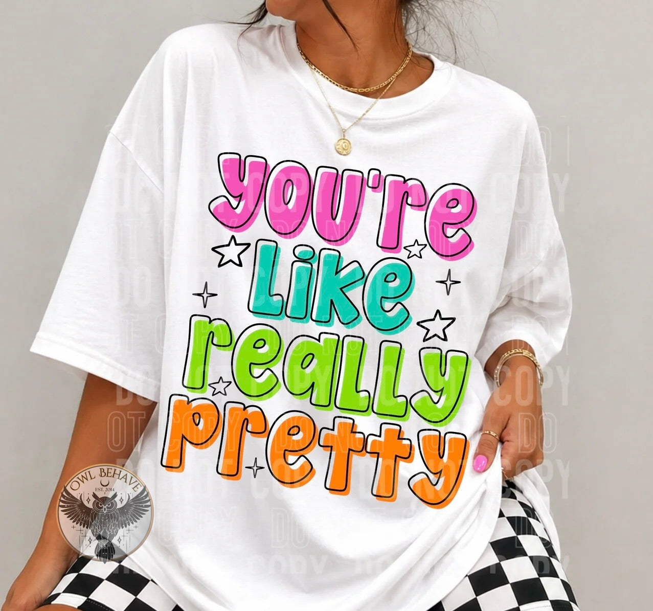 You’re Like Really Pretty