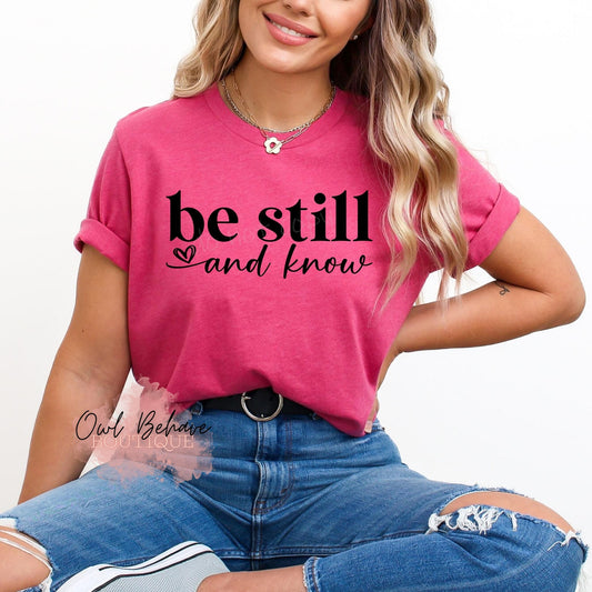 Be Still and Know Adult T-Shirt