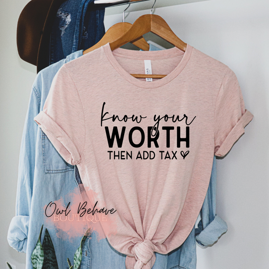 Know Your Worth Adult T-Shirt