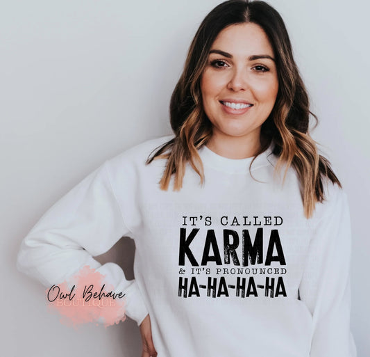 It’s Called Karma Crewneck Sweatshirt