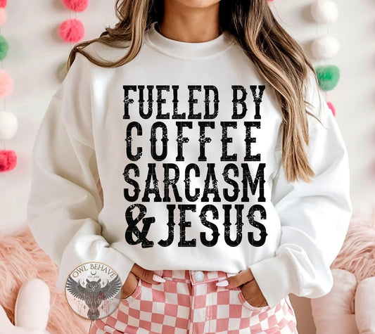 Fueled By Coffee Sarcasm & Jesus