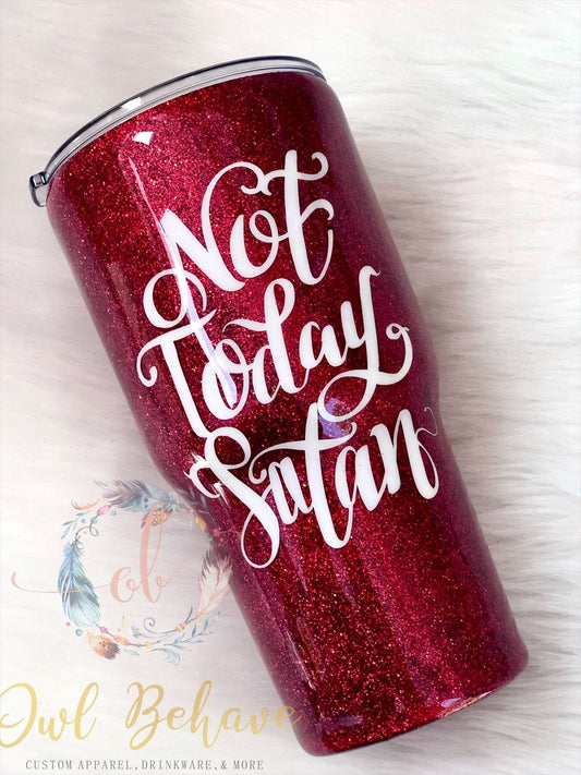 Not Today Satan Glitter Tumbler