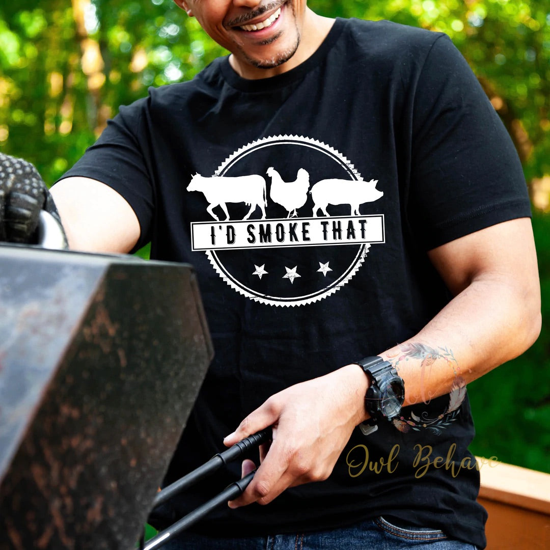 I’d Smoke That Adult T-shirt
