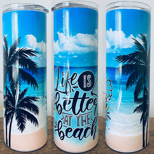 Life Is Better At The Beach Sublimation Tumbler
