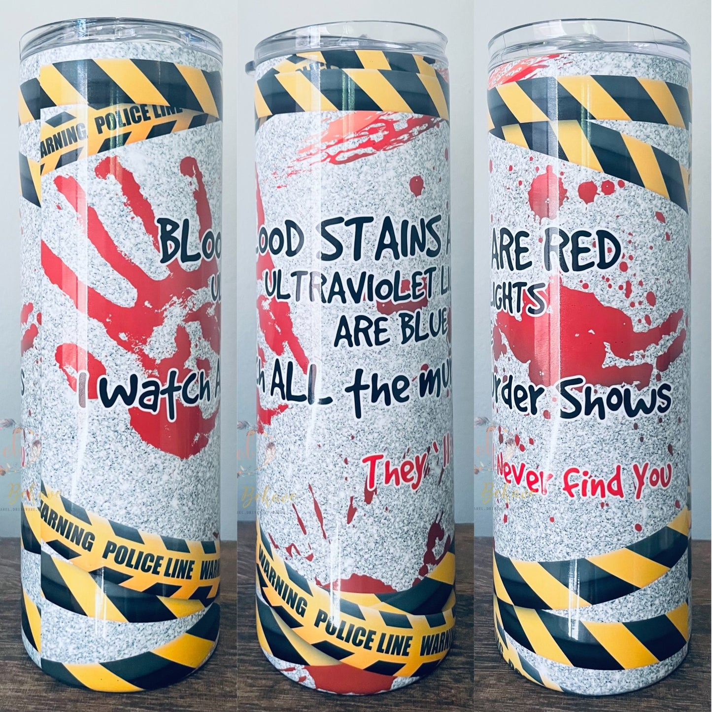 Blood Stains Are Red Sublimation Tumbler