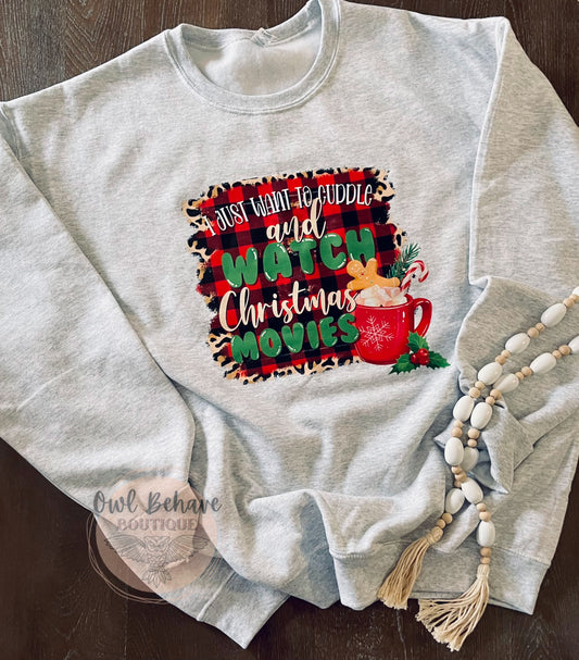I Just Want To Cuddle & Watch Christmas Movies Crewneck Sweatshirt