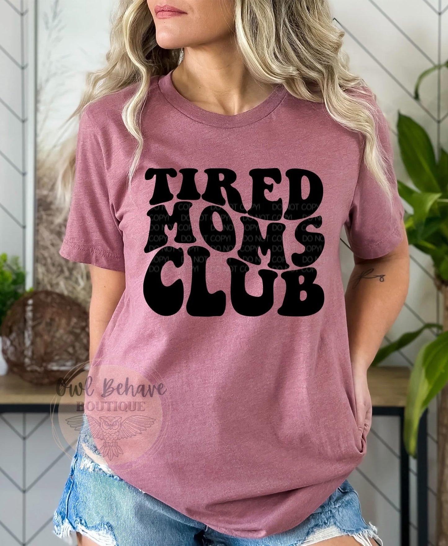 Tired Moms Club Adult T-Shirt