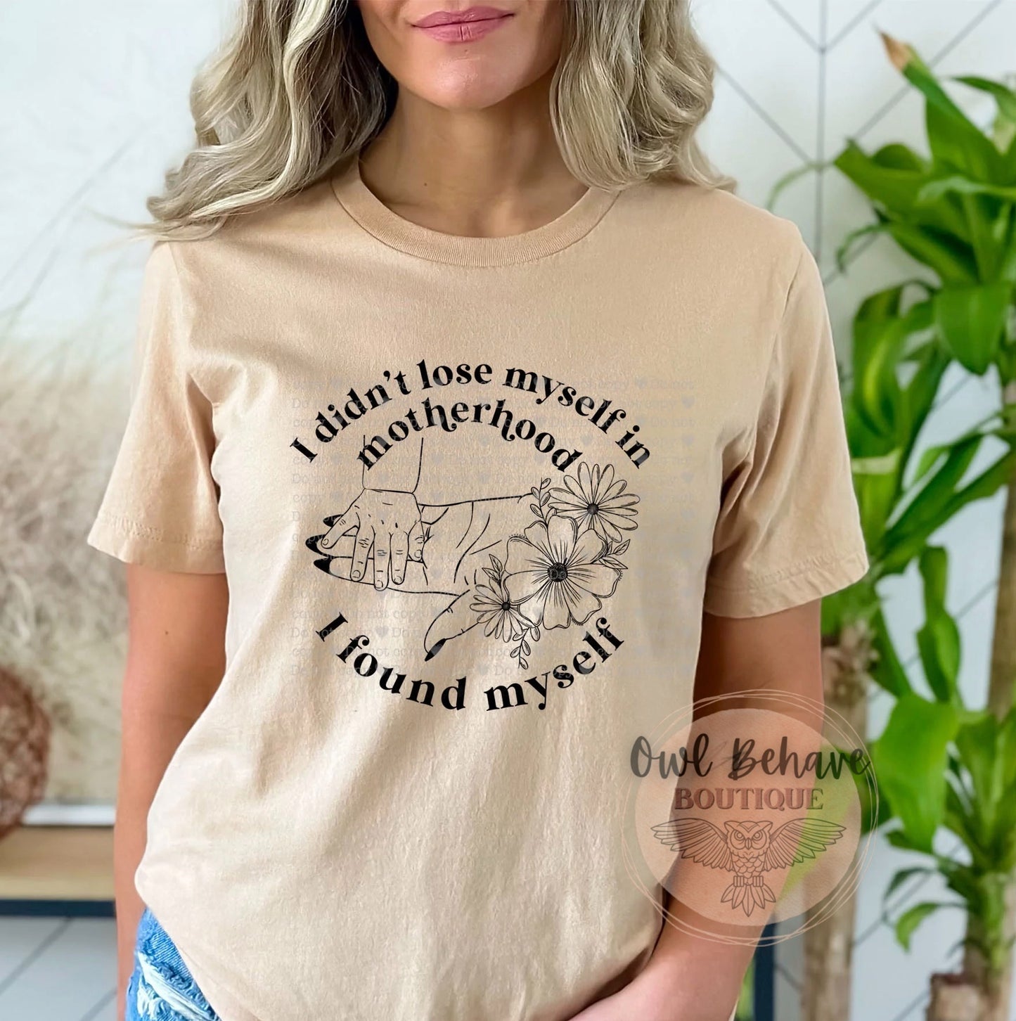I Didn’t Loose Myself In Motherhood Adult T-Shirt