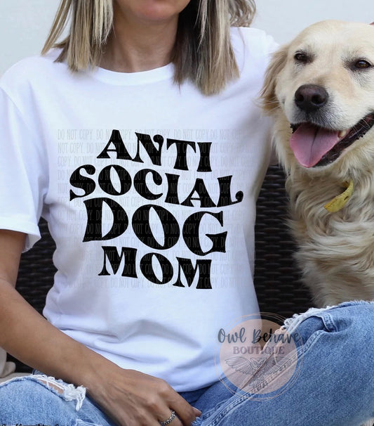 Anti Social Dog Mom Adult T-Shirt