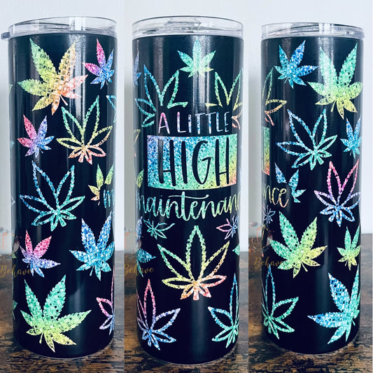 A Little High Maintenance Sublimation Tumbler