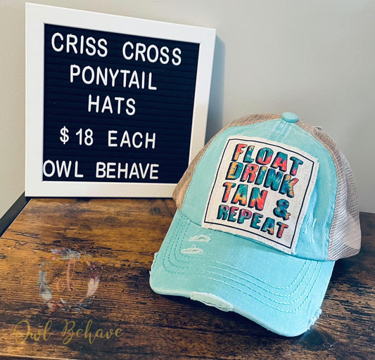 Float Drink Tan Repeat Criss Cross Ponytail Hat - OwlBehave 