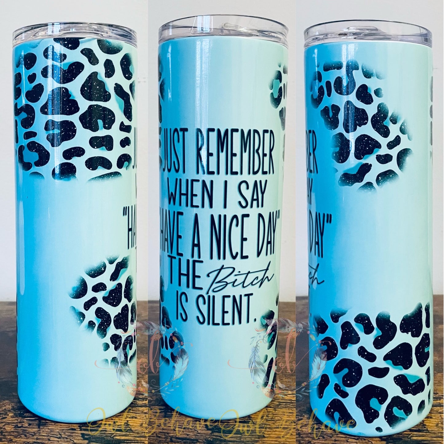 Have A Nice Day Sublimation Tumbler