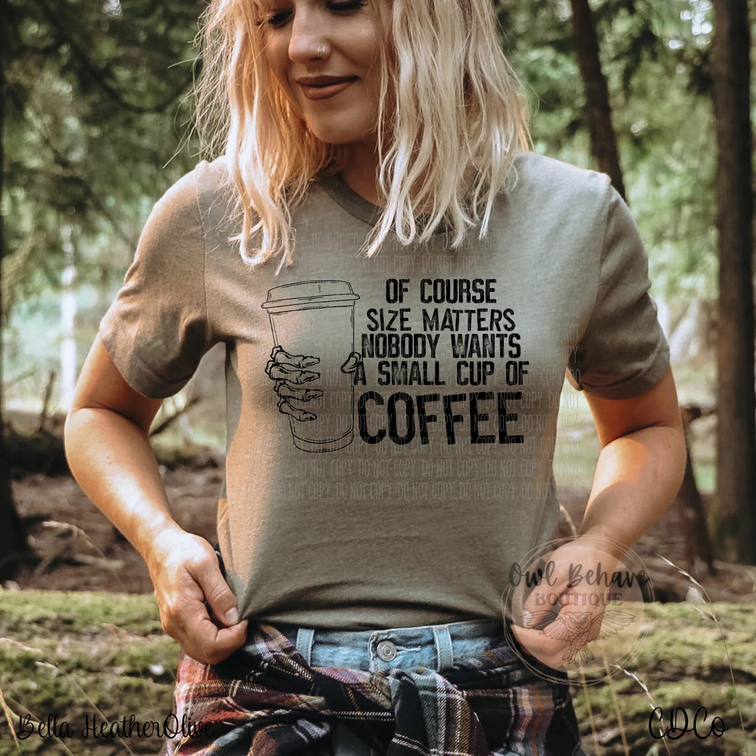 Of Course Size Matters Adult T-Shirt