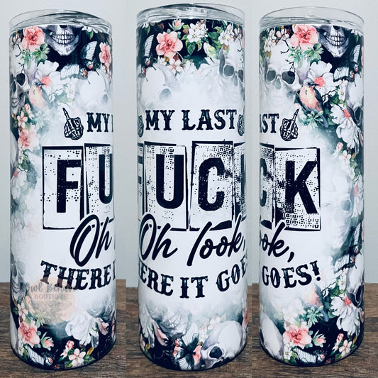 My Last F*ck Sublimation Tumbler